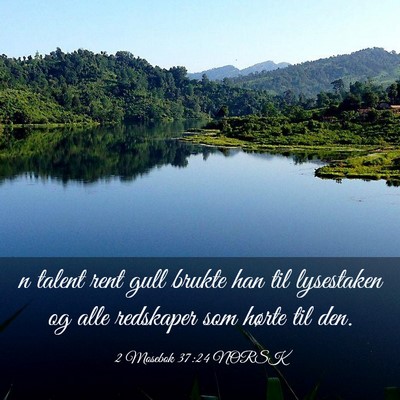 Picture 03 - 2 Mosebok 37:24 NORSK - n talent rent gull brukte han til lysestaken og - Bible Verse Picture