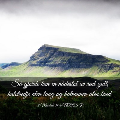 Picture 03 - 2 Mosebok 37:6 NORSK - Så gjorde han en nådestol av rent gull, - Bible Verse Picture