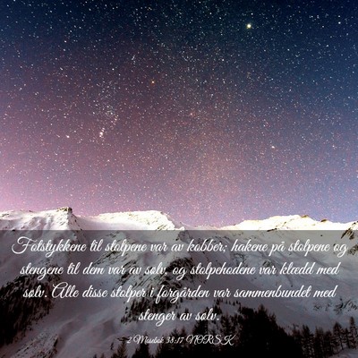 Picture 03 - 2 Mosebok 38:17 NORSK - Fotstykkene til stolpene var av kobber; hakene - Bible Verse Picture