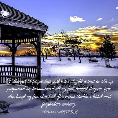 Picture 03 - 2 Mosebok 38:18 NORSK - Forhenget til forgårdens port var i utsydd - Bible Verse Picture