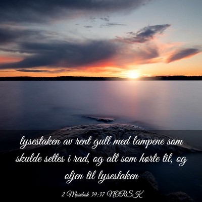 Picture 03 - 2 Mosebok 39:37 NORSK - lysestaken av rent gull med lampene som skulde - Bible Verse Picture