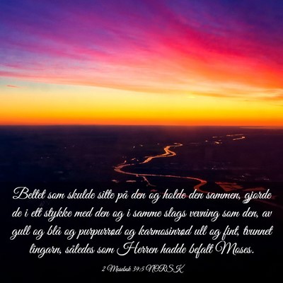 Picture 03 - 2 Mosebok 39:5 NORSK - Beltet som skulde sitte på den og holde den - Bible Verse Picture