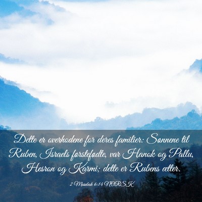 Picture 03 - 2 Mosebok 6:14 NORSK - Dette er overhodene for deres familier: Sønnene - Bible Verse Picture