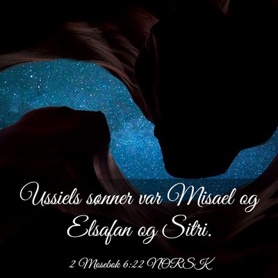 Picture 03 - 2 Mosebok 6:22 NORSK - Ussiels sønner var Misael og Elsafan og - Bible Verse Picture