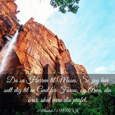 Picture 03 - 2 Mosebok 7:1 NORSK - Da sa Herren til Moses: Se, jeg har satt dig til - Bible Verse Picture