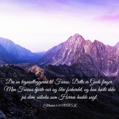 Picture 03 - 2 Mosebok 8:19 NORSK - Da sa tegnsutleggerne til Farao: Dette er Guds - Bible Verse Picture