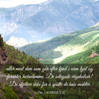 Picture 03 - 2 Peter 2:10 NORSK - aller mest dem som går efter kjød i uren lyst - Bible Verse Picture