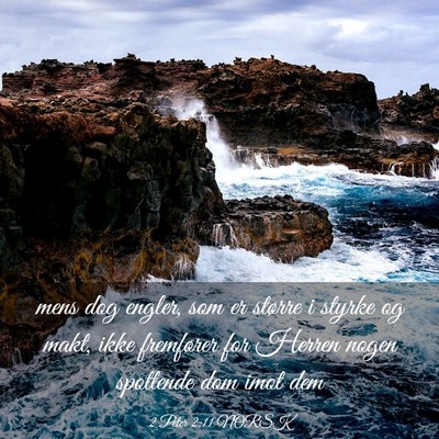 Picture 03 - 2 Peter 2:11 NORSK - mens dog engler, som er større i styrke og makt, - Bible Verse Picture