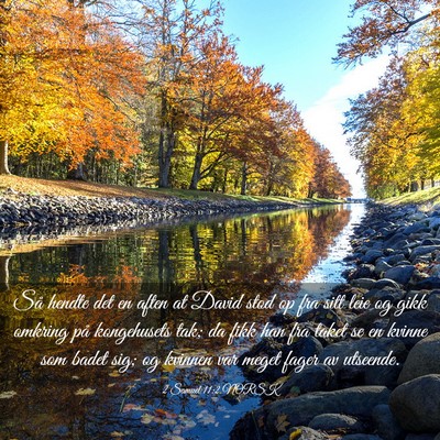 Picture 03 - 2 Samuel 11:2 NORSK - Så hendte det en aften at David stod op fra sitt - Bible Verse Picture