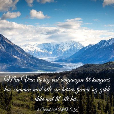 Picture 03 - 2 Samuel 11:9 NORSK - Men Uria la sig ved inngangen til kongens hus - Bible Verse Picture