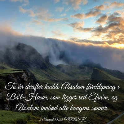 Picture 03 - 2 Samuel 13:23 NORSK - To år derefter hadde Absalom fåreklipning i - Bible Verse Picture