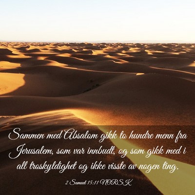 Picture 03 - 2 Samuel 15:11 NORSK - Sammen med Absalom gikk to hundre menn fra - Bible Verse Picture