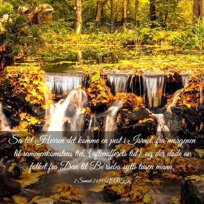Picture 03 - 2 Samuel 24:15 NORSK - Sa lot Herren det komme en pest i Israel, fra - Bible Verse Picture