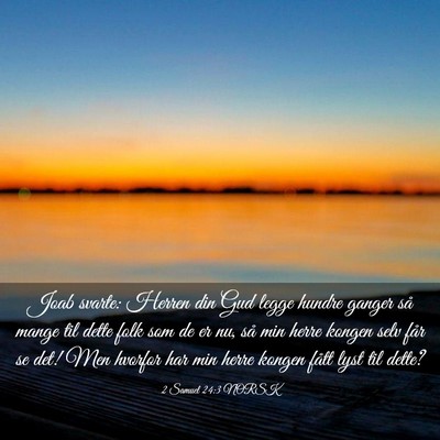 Picture 03 - 2 Samuel 24:3 NORSK - Joab svarte: Herren din Gud legge hundre ganger - Bible Verse Picture