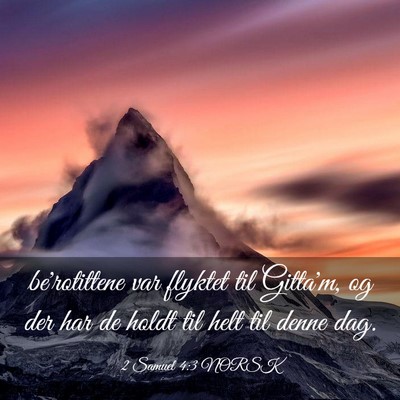 Picture 03 - 2 Samuel 4:3 NORSK - be'rotittene var flyktet til Gitta'm, og der har - Bible Verse Picture
