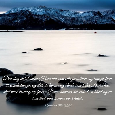 Picture 03 - 2 Samuel 5:8 NORSK - Den dag sa David: Hver den som slår jebusittene - Bible Verse Picture