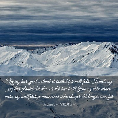 Picture 03 - 2 Samuel 7:10 NORSK - Og jeg har gjort i stand et bosted for mitt folk - Bible Verse Picture