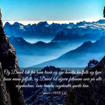 Picture 03 - 2 Samuel 8:4 NORSK - Og David tok fra ham tusen og syv hundre hestfolk - Bible Verse Picture