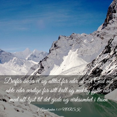 Picture 03 - 2 Tessaloniker 1:11 NORSK - Derfor beder vi og alltid for eder at vår Gud - Bible Verse Picture