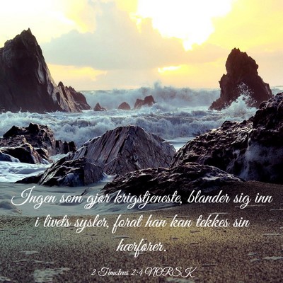Picture 03 - 2 Timoteus 2:4 NORSK - Ingen som gjør krigstjeneste, blander sig inn i - Bible Verse Picture