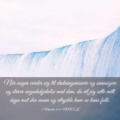 Picture 03 - 3 Mosebok 20:6 NORSK - Når nogen vender sig til dødningemanere og - Bible Verse Picture
