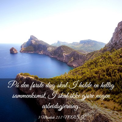 Picture 03 - 3 Mosebok 23:7 NORSK - På den første dag skal I holde en hellig - Bible Verse Picture