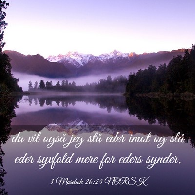 Picture 03 - 3 Mosebok 26:24 NORSK - da vil også jeg stå eder imot og slå eder - Bible Verse Picture