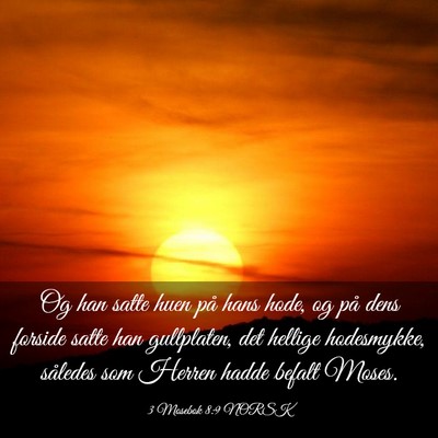 Picture 03 - 3 Mosebok 8:9 NORSK - Og han satte huen på hans hode, og på dens - Bible Verse Picture