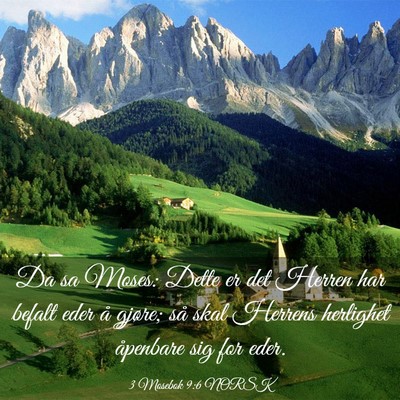 Picture 03 - 3 Mosebok 9:6 NORSK - Da sa Moses: Dette er det Herren har befalt eder - Bible Verse Picture