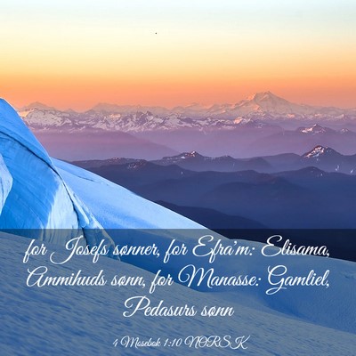 Picture 03 - 4 Mosebok 1:10 NORSK - for Josefs sønner, for Efra'm: Elisama, Ammihuds - Bible Verse Picture