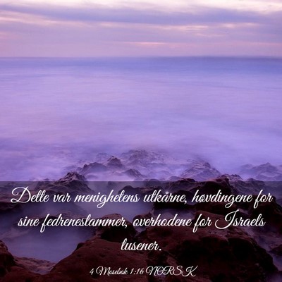 Picture 03 - 4 Mosebok 1:16 NORSK - Dette var menighetens utkårne, høvdingene for - Bible Verse Picture