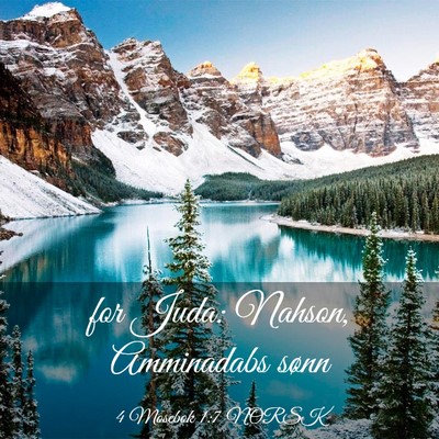 Picture 03 - 4 Mosebok 1:7 NORSK - for Juda: Nahson, Amminadabs - Bible Verse Picture