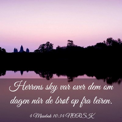 Picture 03 - 4 Mosebok 10:34 NORSK - Herrens sky var over dem om dagen når de brøt - Bible Verse Picture