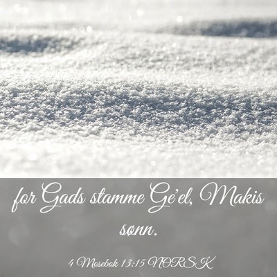 Picture 03 - 4 Mosebok 13:15 NORSK - for Gads stamme Ge'el, Makis - Bible Verse Picture