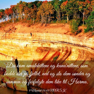 Picture 03 - 4 Mosebok 14:45 NORSK - Da kom amalekittene og kana'nittene, som bodde - Bible Verse Picture