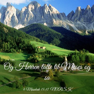 Picture 03 - 4 Mosebok 15:17 NORSK - Og Herren talte til Moses og - Bible Verse Picture