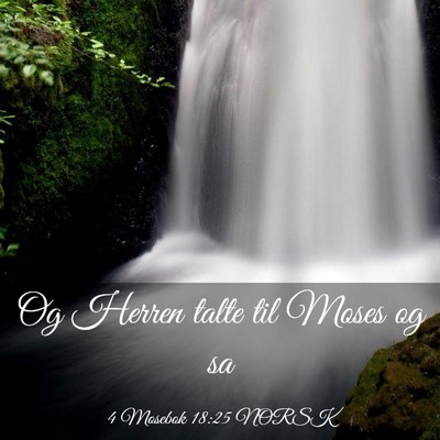 Picture 03 - 4 Mosebok 18:25 NORSK - Og Herren talte til Moses og - Bible Verse Picture