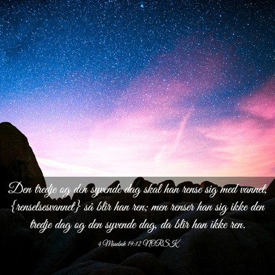 Picture 03 - 4 Mosebok 19:12 NORSK - Den tredje og den syvende dag skal han rense sig - Bible Verse Picture