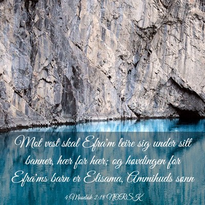 Picture 03 - 4 Mosebok 2:18 NORSK - Mot vest skal Efra'm leire sig under sitt banner, - Bible Verse Picture