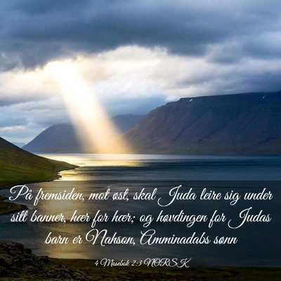 Picture 03 - 4 Mosebok 2:3 NORSK - På fremsiden, mot øst, skal Juda leire sig - Bible Verse Picture