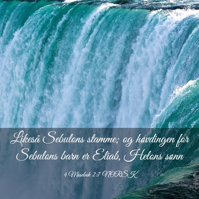 Picture 03 - 4 Mosebok 2:7 NORSK - Likeså Sebulons stamme; og høvdingen for - Bible Verse Picture