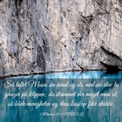 Picture 03 - 4 Mosebok 20:11 NORSK - Så løftet Moses sin hånd og slo med sin stav - Bible Verse Picture