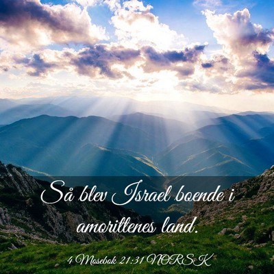 Picture 03 - 4 Mosebok 21:31 NORSK - Så blev Israel boende i amorittenes - Bible Verse Picture