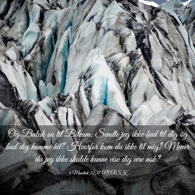 Picture 03 - 4 Mosebok 22:37 NORSK - Og Balak sa til Bileam: Sendte jeg ikke bud til - Bible Verse Picture