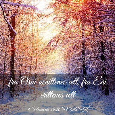 Picture 03 - 4 Mosebok 26:16 NORSK - fra Osni osnittenes ætt, fra Eri erittenes - Bible Verse Picture