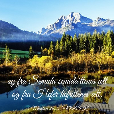 Picture 03 - 4 Mosebok 26:32 NORSK - og fra Semida semida'ttenes ætt og fra Hefer - Bible Verse Picture