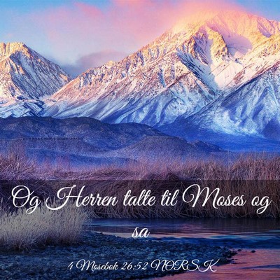 Picture 03 - 4 Mosebok 26:52 NORSK - Og Herren talte til Moses og - Bible Verse Picture