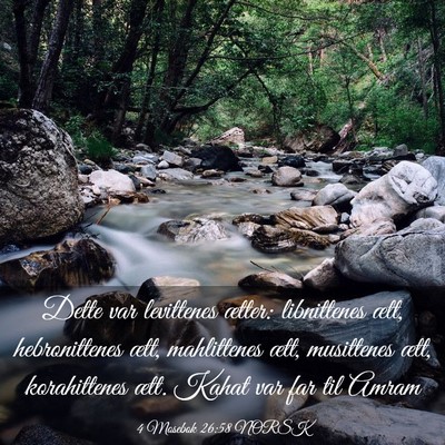 Picture 03 - 4 Mosebok 26:58 NORSK - Dette var levittenes ætter: libnittenes ætt, - Bible Verse Picture