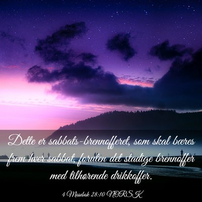 Picture 03 - 4 Mosebok 28:10 NORSK - Dette er sabbats-brennofferet, som skal bæres - Bible Verse Picture