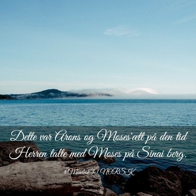 Picture 03 - 4 Mosebok 3:1 NORSK - Dette var Arons og Moses'ætt på den tid Herren - Bible Verse Picture